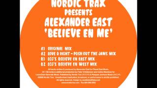 Alexander East  Believe En Me LCGs Believe En West Remix [upl. by Belac473]