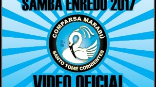 Samba Enredo MARABÚ 2017 Video Oficial [upl. by Zerla]