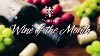 13moons July Wine of the Month [upl. by Singband]