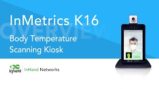 InMetrics K16 Temperature Scanning Kiosk to help business reopen safely  InHandgocom [upl. by Grigson]