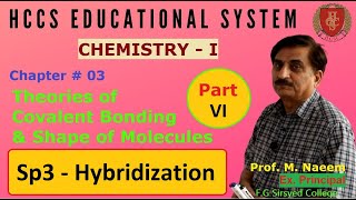 Sp3Hybridization  Ch03 Part VI  ChemistryI  Prof M Naeem  Lec21 [upl. by Enahsal530]