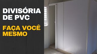 Divisória de PVC faça você mesmo [upl. by Aliwt]