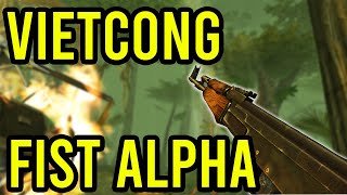 VIETCONG FIST ALPHA IS GREAT [upl. by Lerret]