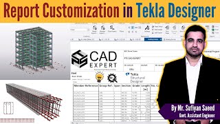 Customizing Reports in Tekla Structure Designer [upl. by Swerdna]