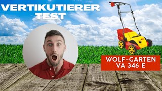 WOLFGarten ElektroVertikutierer VA 346 E Test amp Erfahrungen [upl. by Nadab]