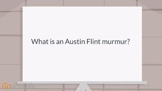 What is an Austin Flint murmur [upl. by Lramaj]