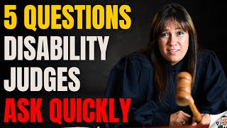 5 Disability Questions Judges Ask Quickly [upl. by Etnaid]