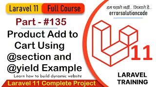 Laravel 11 Full Course  135 Laravel 11 Product Add to Cart Using section and yield Example [upl. by Maxima]