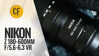 Nikon Z 180600mm f5663 VR lens review [upl. by Anauqahs]