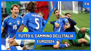 FH  TUTTO IL CAMMINO DELLITALIA AD EURO2024 [upl. by Anastase318]