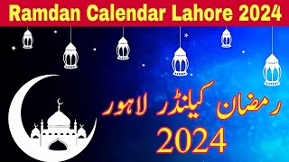 Ramzan Calendar Lahore 2024  Sehri and Iftar Times Lahore 2024 drinfotainer [upl. by Elyl]