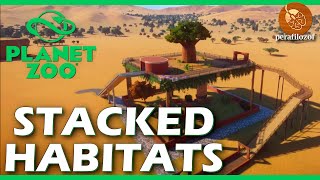 😺 How to build Stacked Habitats in Planet Zoo tutorial  Guide 6 [upl. by Tarrance]