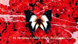 Ed Sheeran  2step Budjerah Remix Official Audio [upl. by Janka]