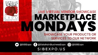 Sistahs in Business Expo  Marketplace Mondays [upl. by Liuka]