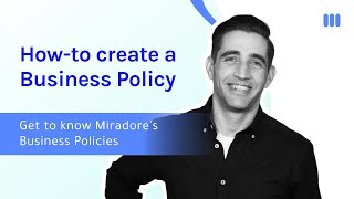 Miradore MDM Tutorials  Howto create a Business Policy [upl. by Collar158]