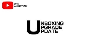 UNBOXING UPGRADE UPDATE  Pinoy Animation [upl. by Pearman]