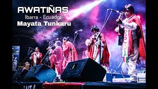 AWATIÑAS  Mayata Tunkaru En Vivo 2018 [upl. by Ahsek]