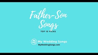 Father Son Songs Top 10 Picks [upl. by Aisauqal]