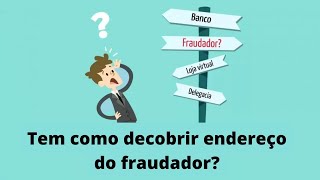 TEM COMO DESCOBRIR NOME E ENDEREÇO DO FRAUDADOR FRENTE E VERSO CARTÕES💳 [upl. by Gyimah]