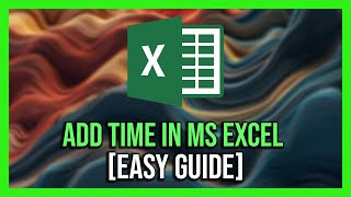 How to Quickly Insert Time In Excel  Full Guide [upl. by Rehptsirhc]