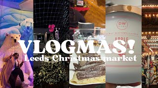 Unveiling The Festive Magic A Leeds Christmas Vlog Journey 🎁 ukliving [upl. by Jessey]