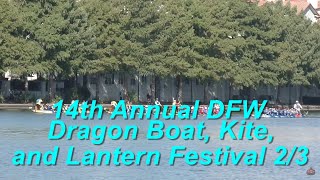 14th Annual DFW Dragon Boat Kite and Lantern Festival 23 10012023 [upl. by Eseuqram]