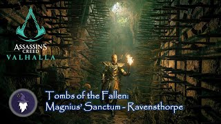 AC VALHALLA quotTOMBS OF THE FALLENquot  MAGNIUS SANCTUM COMPLETION Trophy quotSPELUNKERquot [upl. by Akilak]