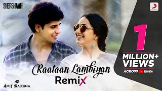 Raataan Lambiyan  Official Remix Version  Shershaah  Tanishk B  Jubin N  Asees  DJ Amit Saxena [upl. by Artamas923]