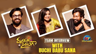 Ranga Ranga Vaibhavanga Team Interview With Buchi Babu  Vaisshnav Tej  Ketika  NTV ENT [upl. by Drida318]