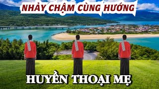 Nhảy chậm cùng hướng  Huyền thoại mẹ  Tôi yêu dân vũ  Nhòm nhảy chị em  Học nhảy dân vũ [upl. by Airemat]