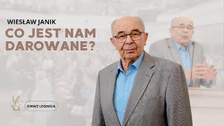 Wiesław Janik  Co jest nam darowane [upl. by Norrehs]