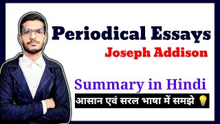 Periodical Essays by Joseph Addison Summary in hindi  English Literature [upl. by Anilemrac160]