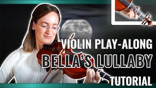 How to play Twilight Bella’s Lullaby  Intermediate Song  Violin Tutorial [upl. by Orfield]