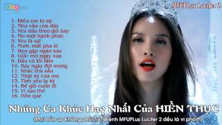 Những Ca Khúc Hay Nhất Của HIỀN THỤC 2014 [upl. by Chrissy]