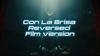 Con La Brisa \ Reversed FILM VERSION [upl. by Alyak]