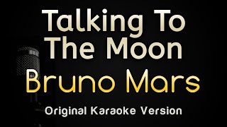 Talking To The Moon  Bruno Mars Karaoke Songs With Lyrics  Original Key [upl. by Kenti]