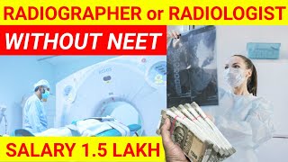 RADIOLOGIST VS RADIOGRAPHER  Salary 15 LAKH  Radiologist Kaise Bane  Radiologist Course Details [upl. by Vaas]