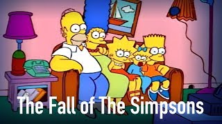 The Fall of The Simpsons How it Happened [upl. by Einahpet]