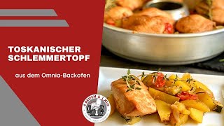 Toskanischer Schlemmertopf  Omnia Backofen  4Reifen1Klo [upl. by Marder]