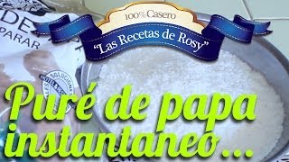 Pure de papa instantáneo  Las recetas de Rosy [upl. by Jefferey]