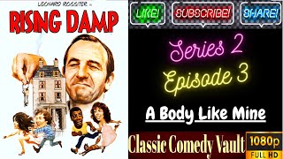 Rising Damp Series 2 Episode 3 A Body Like Mine Leonard Rossiter HD [upl. by Knowland]