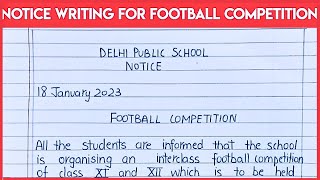 Notice writing for football competition in school noticewritingnoticeformat noticewritingformat [upl. by Harvison]