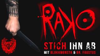 Rako  Stich ihn ab mit Blokkmonsta amp Dr Faustus Rakokalypse Promotrack [upl. by Yesnel997]