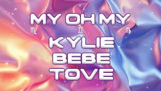 Kylie Minogue – My Oh My with Bebe Rexha amp Tove Lo Official Audio [upl. by Atarman]