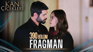 Kan Çiçekleri 390 Bölüm Tanıtımı [upl. by Noraha466]