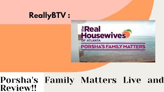 Porshas Family Matters S1 E5 Live Rant and Review [upl. by Manas84]