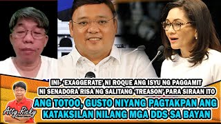 INIEXAGGERATE NI ROQUE ANG ISYU NG PAGGAMIT NI SEN RISA NG SALITANG TREASON PARA SIRAAN ITO [upl. by Dressel]