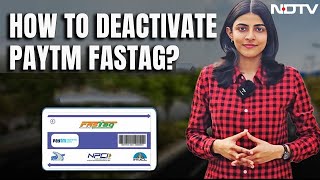 Paytm FASTag News  How To Deactivate Paytm FASTag and How To Purchase a New One Online [upl. by Nitsej]