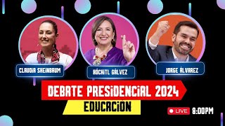 EN VIVO DEBATE PRESIDENCIAL 2024 ¿QUÉ PROPUESTAS HAY EN EDUCACIÓN [upl. by Sandy886]