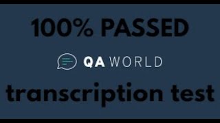 QA World Transcription Test [upl. by Acinat]